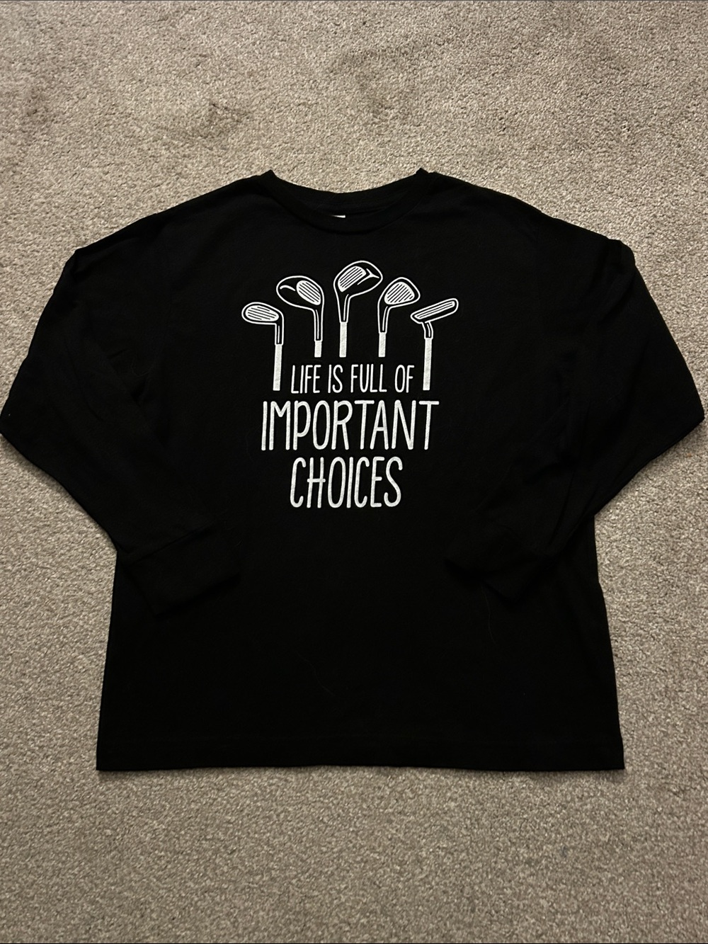 Life Is Full of Important Choices Black Golf Graphic Long Sleeve Tee size YM